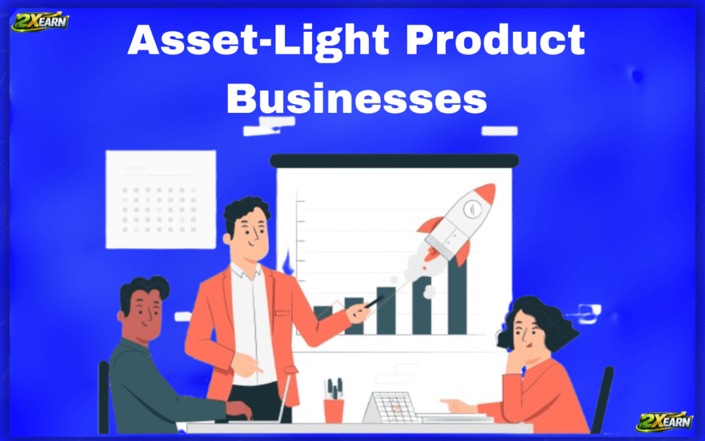Asset-Light Product Businesses