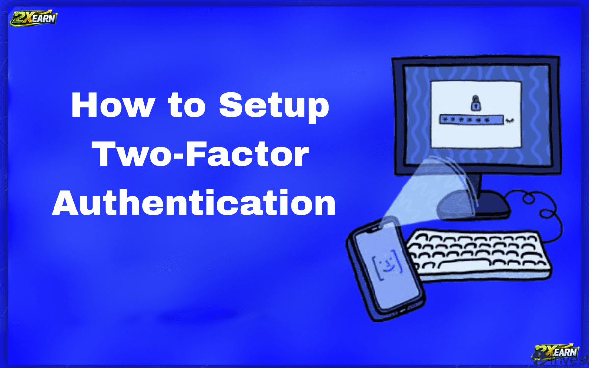 How to Setup Two-Factor Authentication